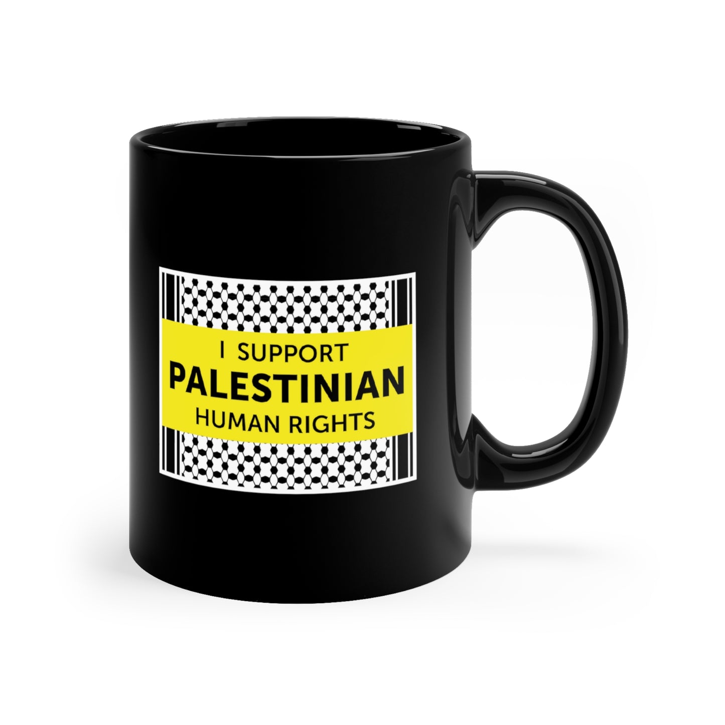 “I Support Palestinian Human Rights” 11 oz. Mug