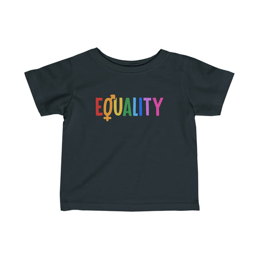 “LGBTQIA+ Equality” Infant Tee