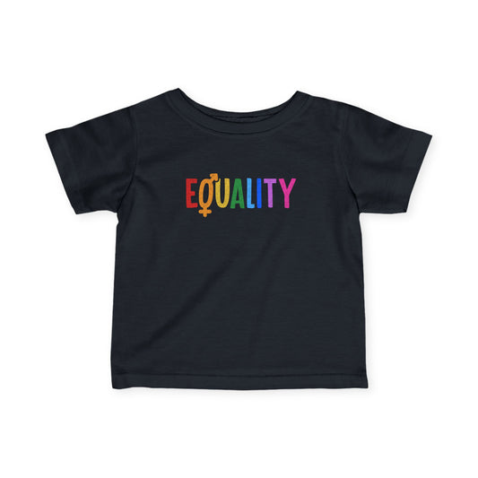 “LGBTQIA+ Equality” Infant Tee