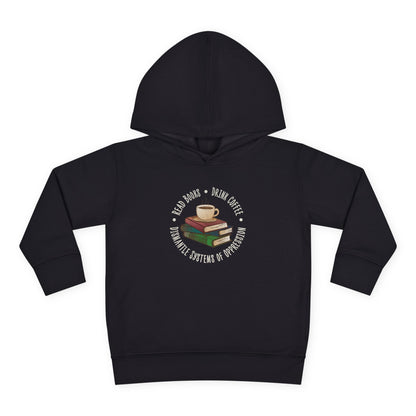 “Dismantle Systems of Oppression” Toddler Hoodie