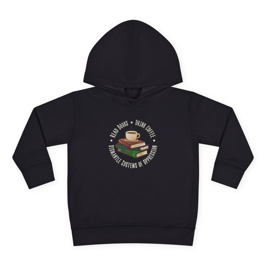 “Dismantle Systems of Oppression” Toddler Hoodie