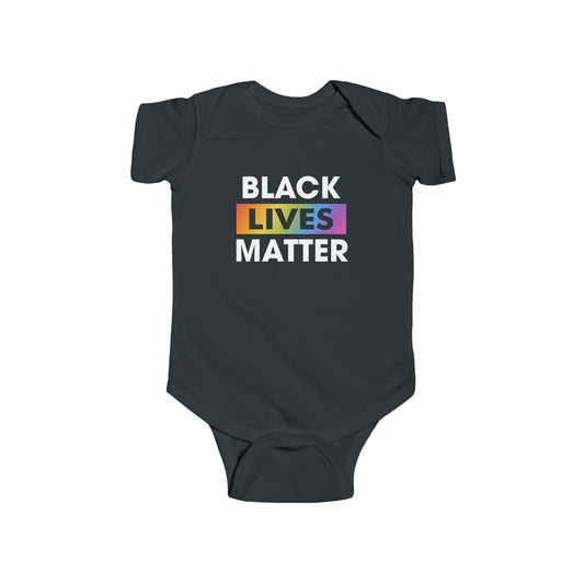 Black Lives Matter (LGBTQ+)” Infant Onesie