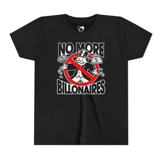 "No more Billonaires" Youth T-Shirt