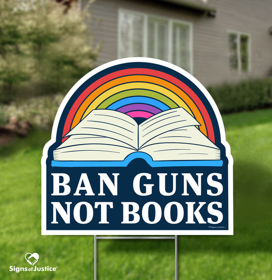 Ban Guns Not Books Yard Sign