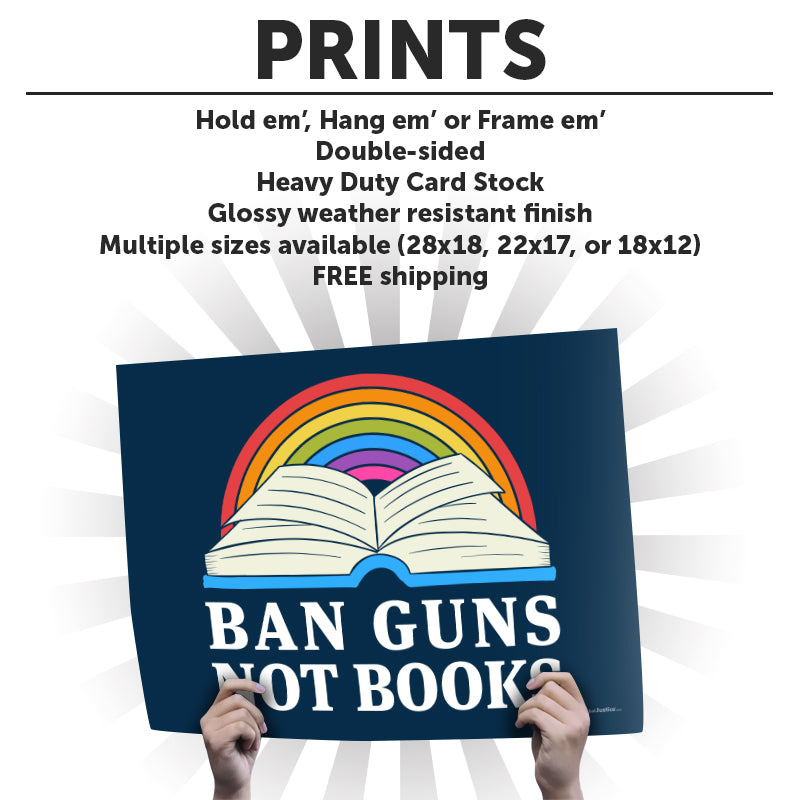 "Ban Guns Not Books" Art Print or Protest Sign Pack