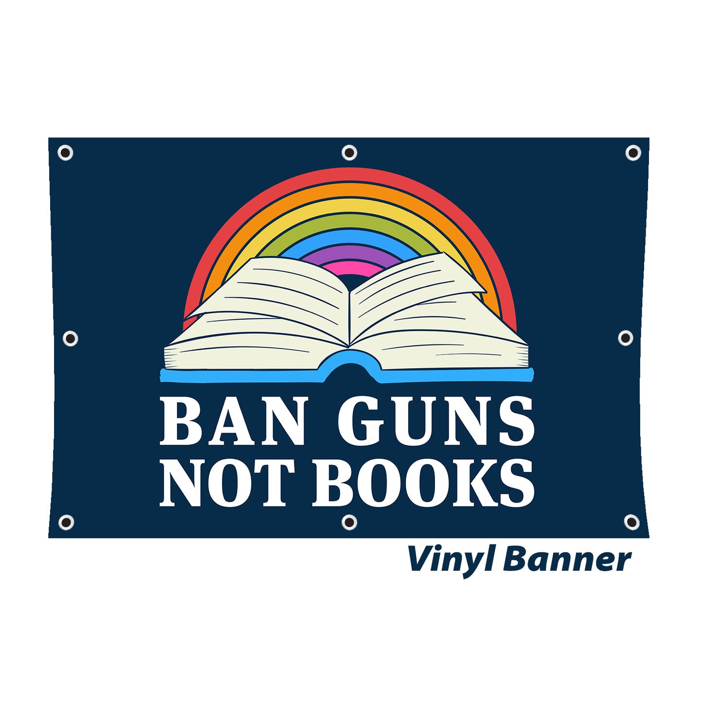 Ban Guns Not Books Vinyl Banner