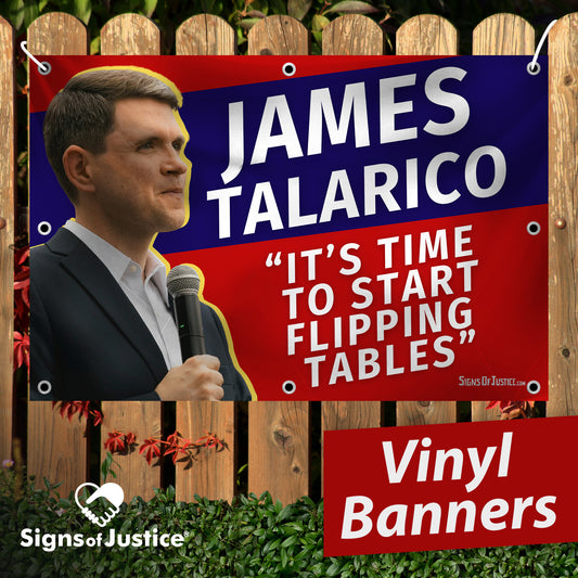 "James Talarico ‘flipping tables’" Vinyl Banner