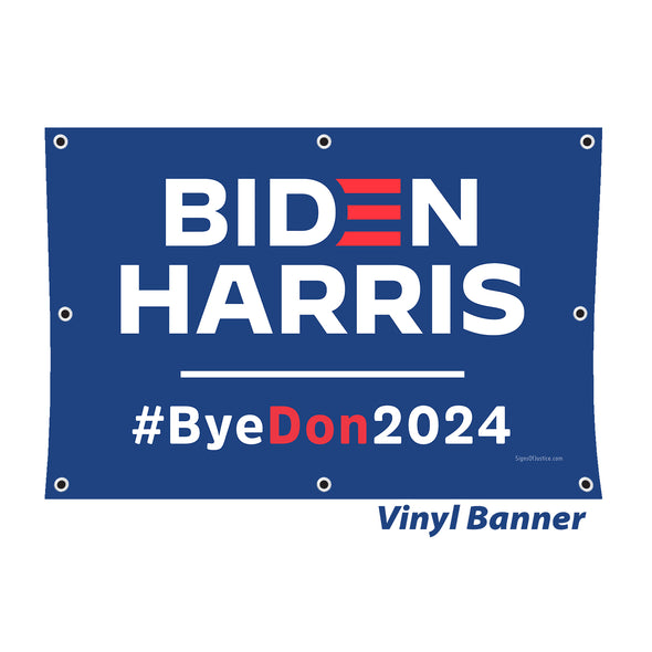 Biden Harris #ByeDon2024 Election Vinyl Banner