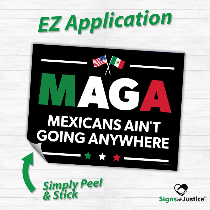 "Mexicans Ain't Going Anywhere (MAGA)" Bumper Stickers