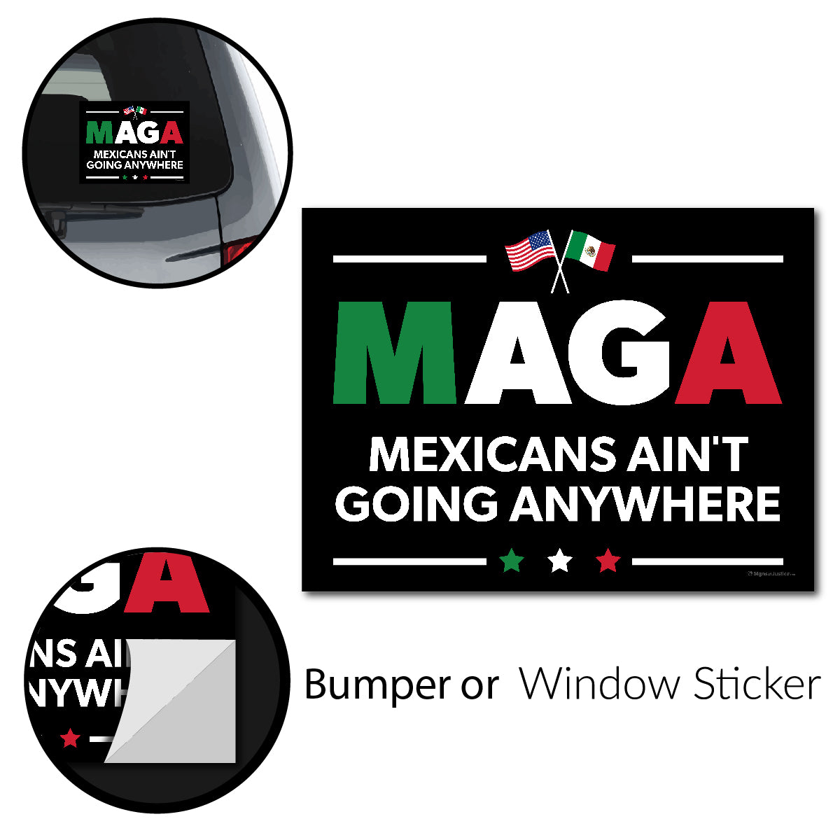 "Mexicans Ain't Going Anywhere (MAGA)" Bumper Stickers