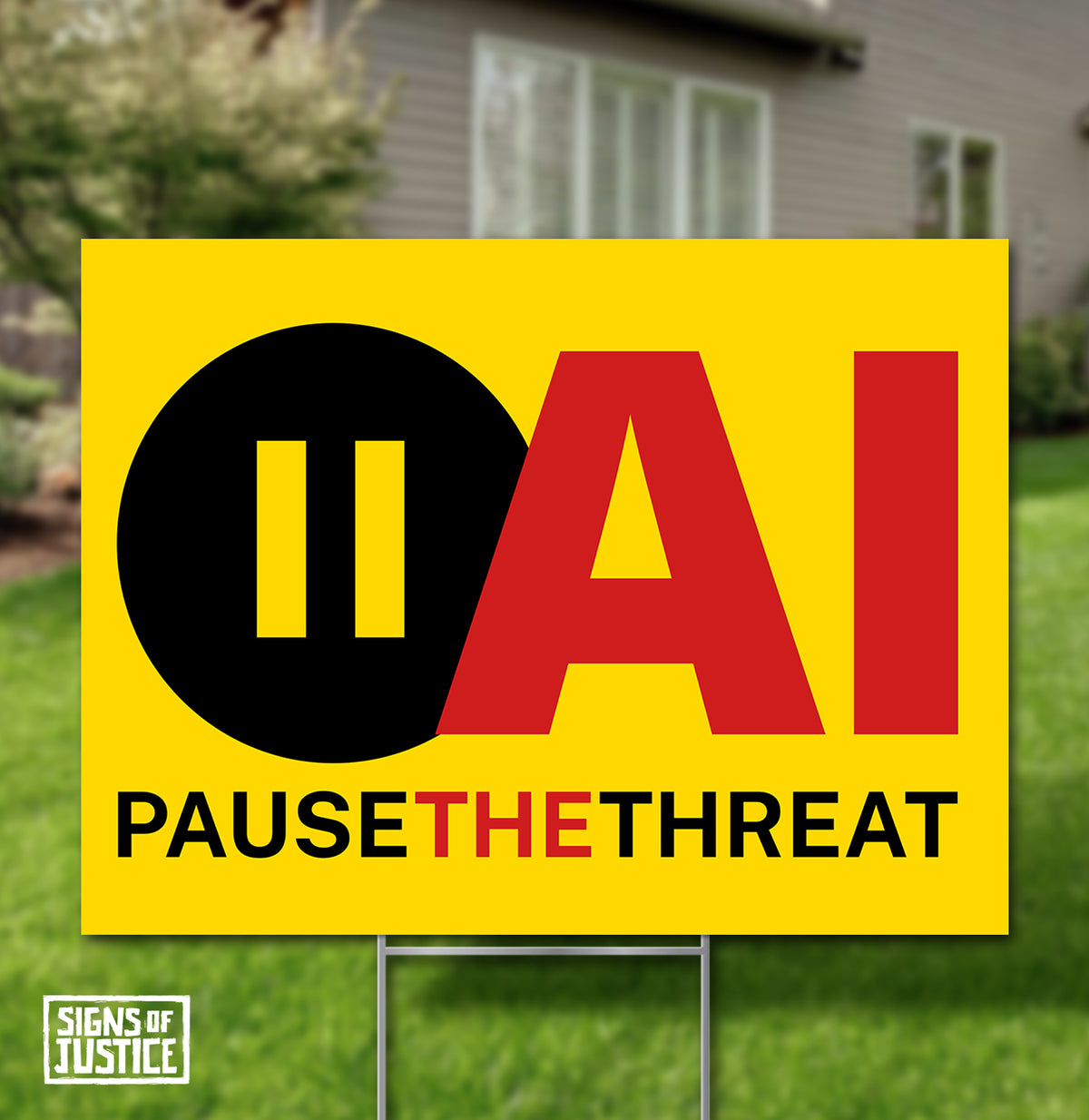 "Pause the Threat" Yard Sign