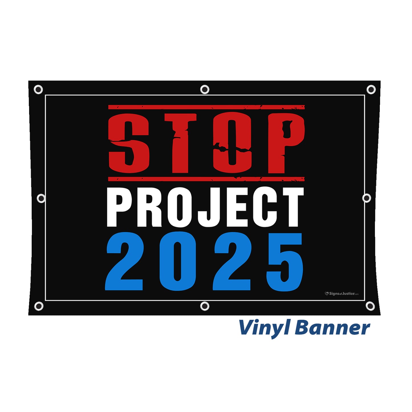 "STOP Project 2025" Vinyl Banner