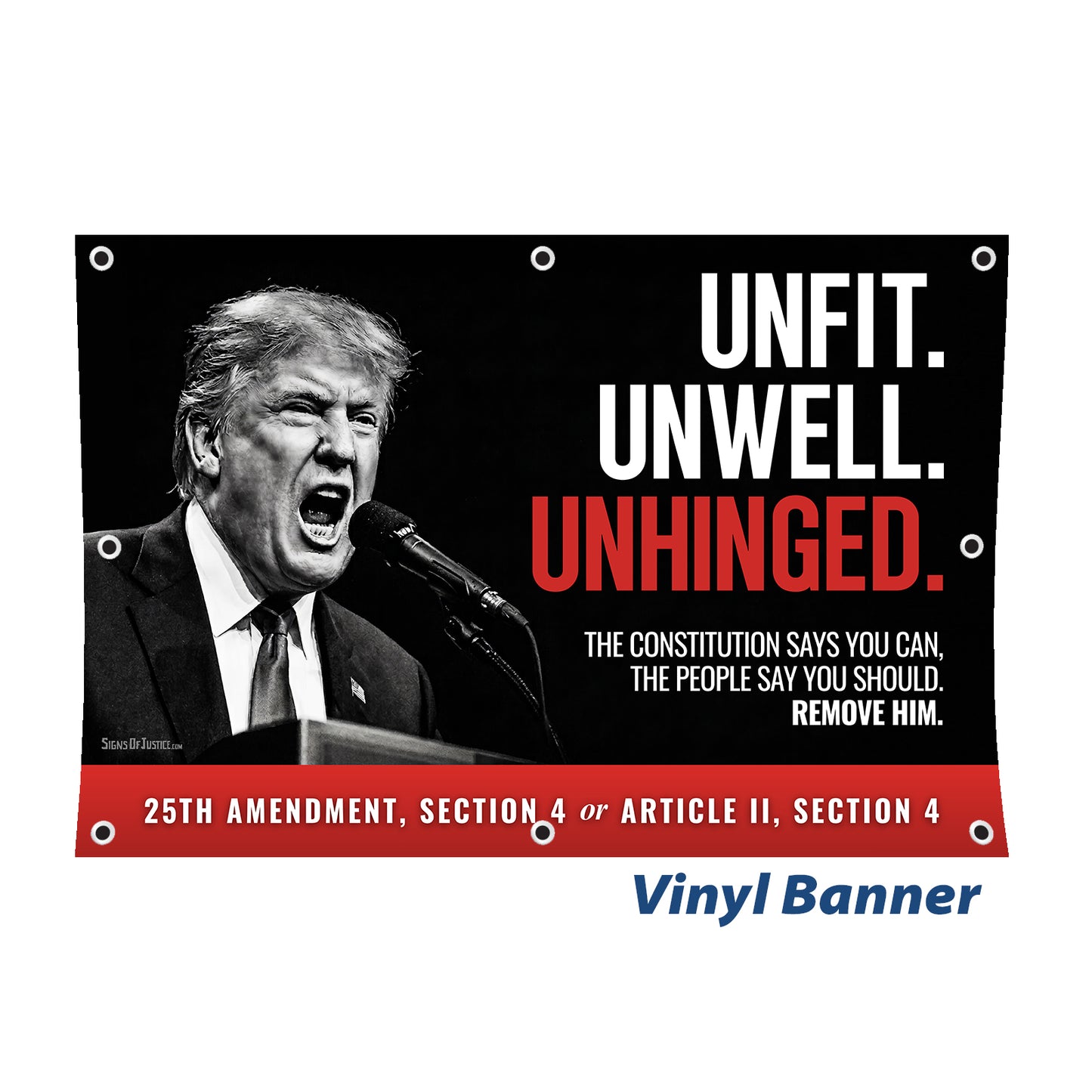 "Remove Him" Vinyl Banner