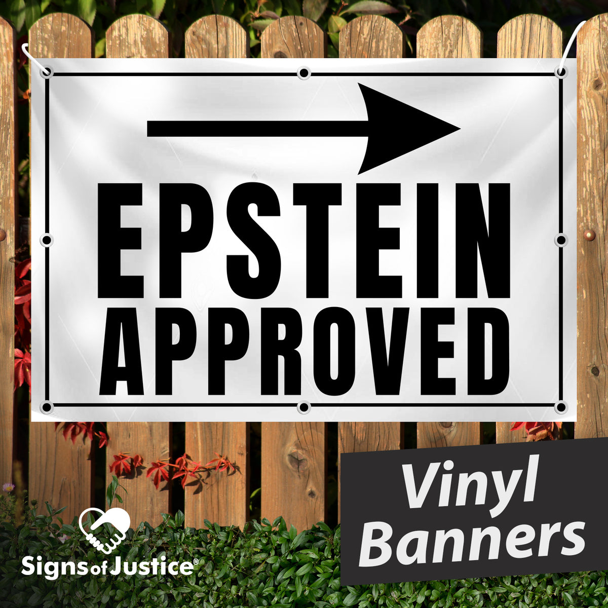 "Epstein Approved" Vinyl Banner