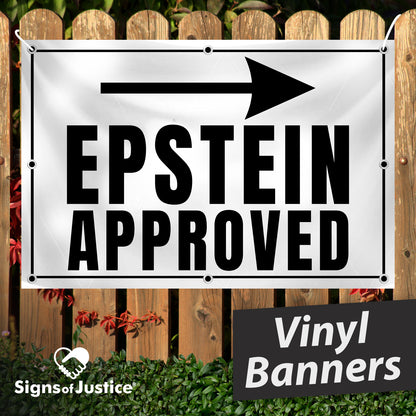"Epstein Approved" Vinyl Banner
