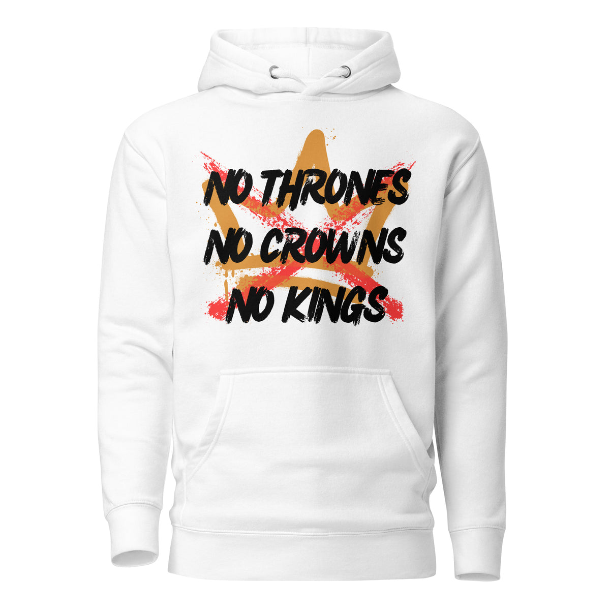 "No Crowns - No Kings" Unisex Hoodie