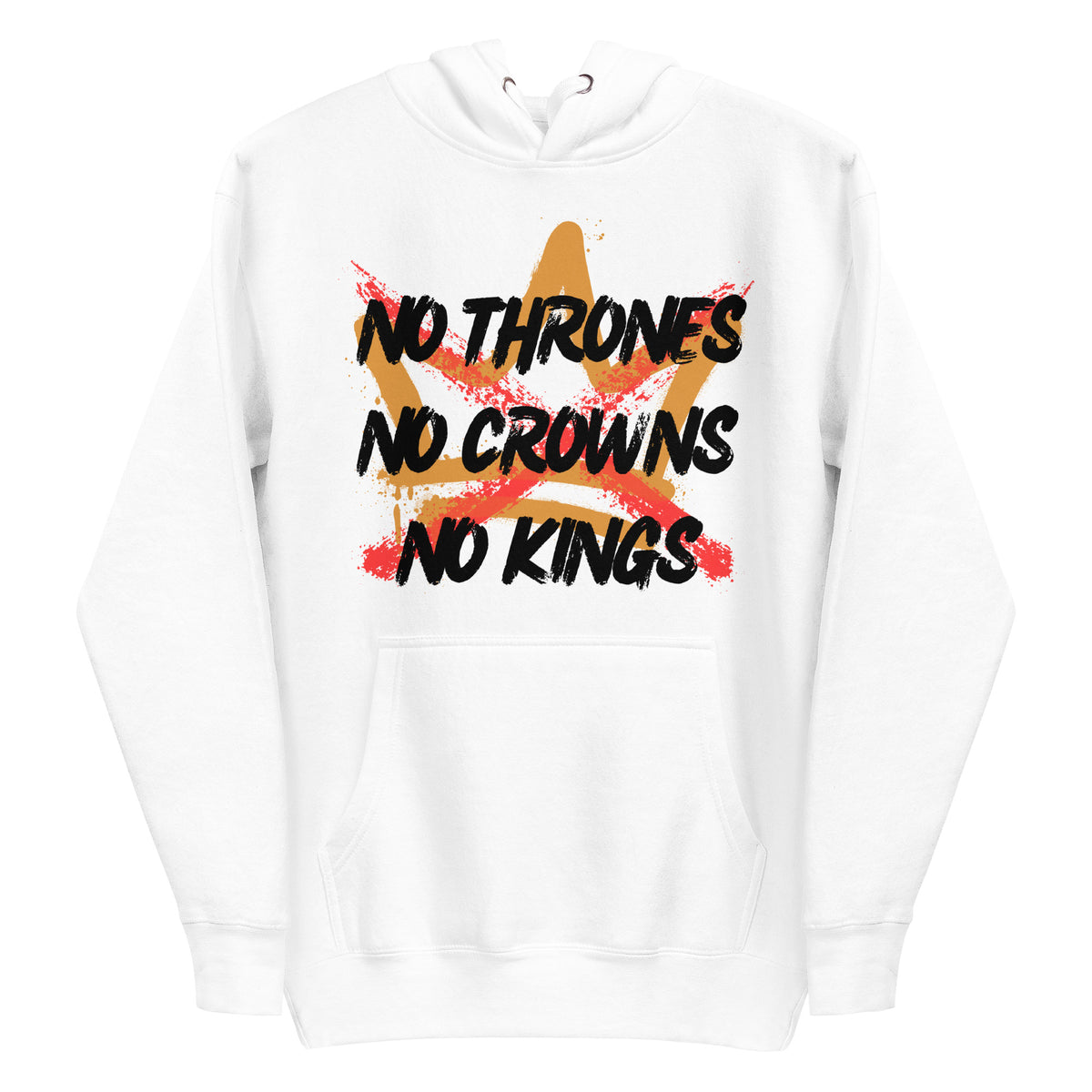 "No Crowns - No Kings" Unisex Hoodie