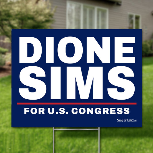 Dione Sims 24"x18" yard sign