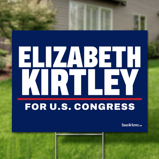 Elizabeth Kirtley 24"x18" yard sign