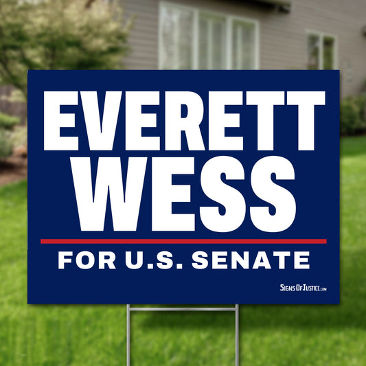 Everett Wess 24"x18" yard sign