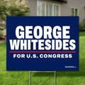 George Whitesides 24"x18" yard sign