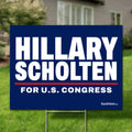 Hillary Scholten 24"x18" yard sign