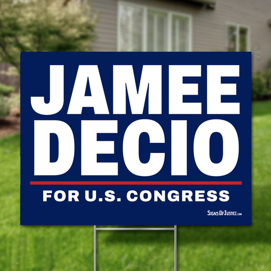 Jamee Decio 24"x18" yard sign
