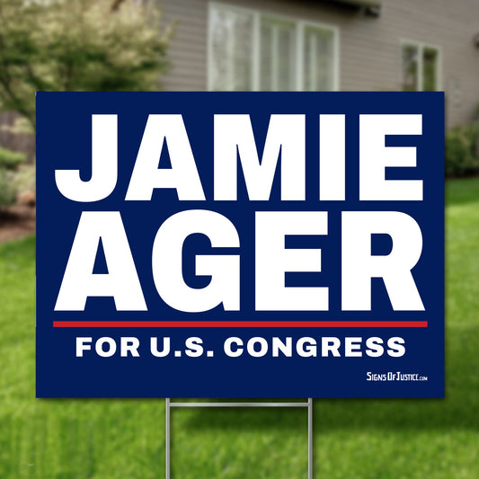 Jamie Ager 24"x18" yard sign