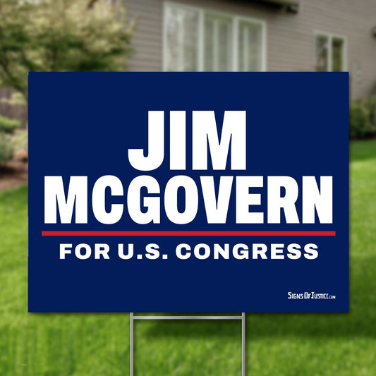 Jim McGovern 24"x18" yard sign