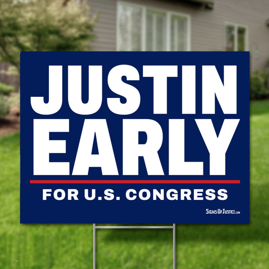 Justin Early 24"x18" yard sign