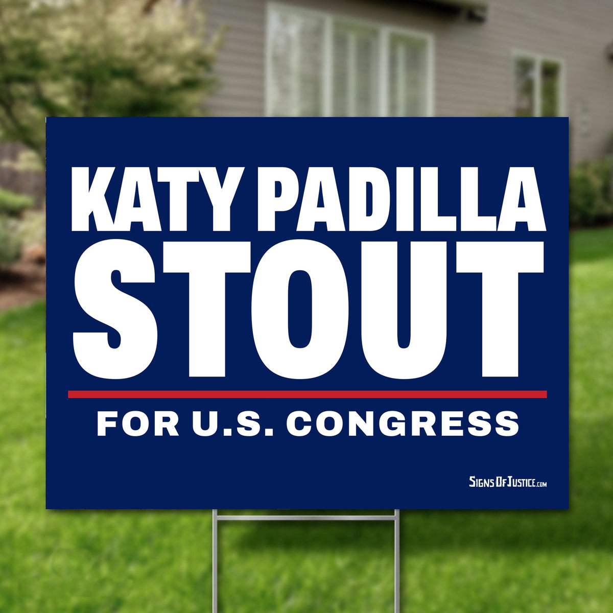 Katy Padilla Stout 24"x18" yard sign
