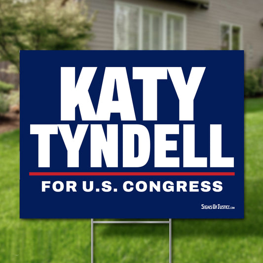 Katy Tyndell 24"x18" yard sign
