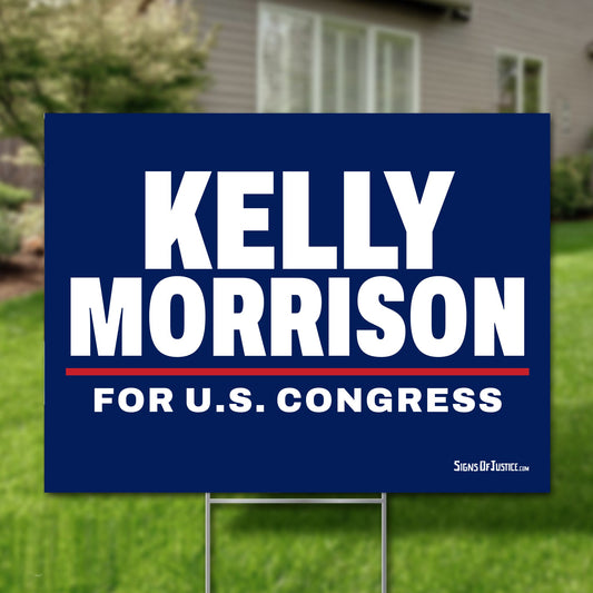 Kelly Morrison 24"x18" yard sign