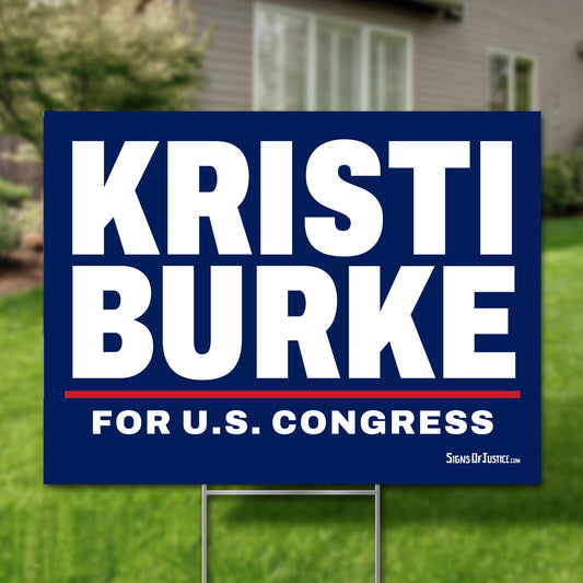 Kristi Burke 24"x18" yard sign