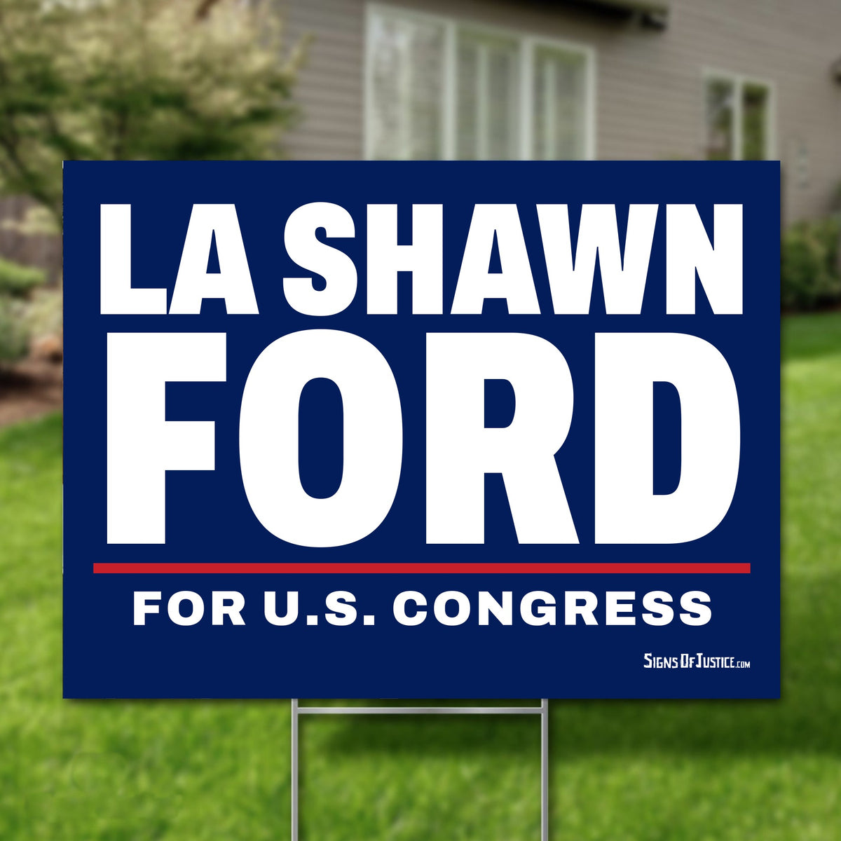 La Shawn Ford 24"x18" yard sign