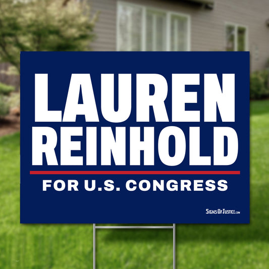 Lauren Reinhold 24"x18" yard sign