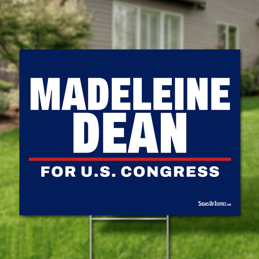 Madeleine Dean 24"x18" yard sign