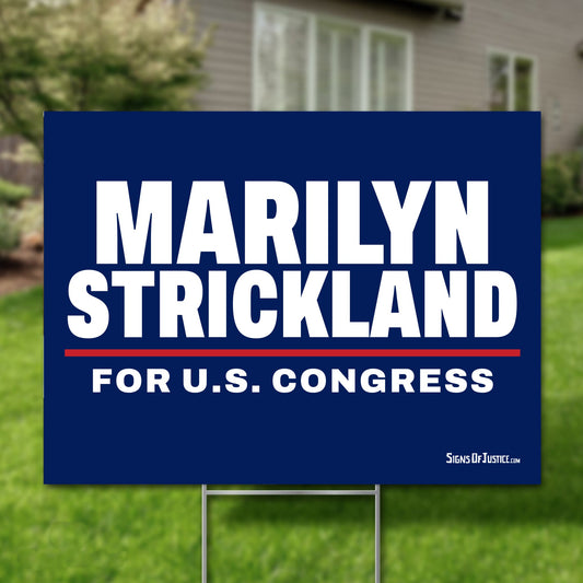 Marilyn Strickland 24"x18" yard sign