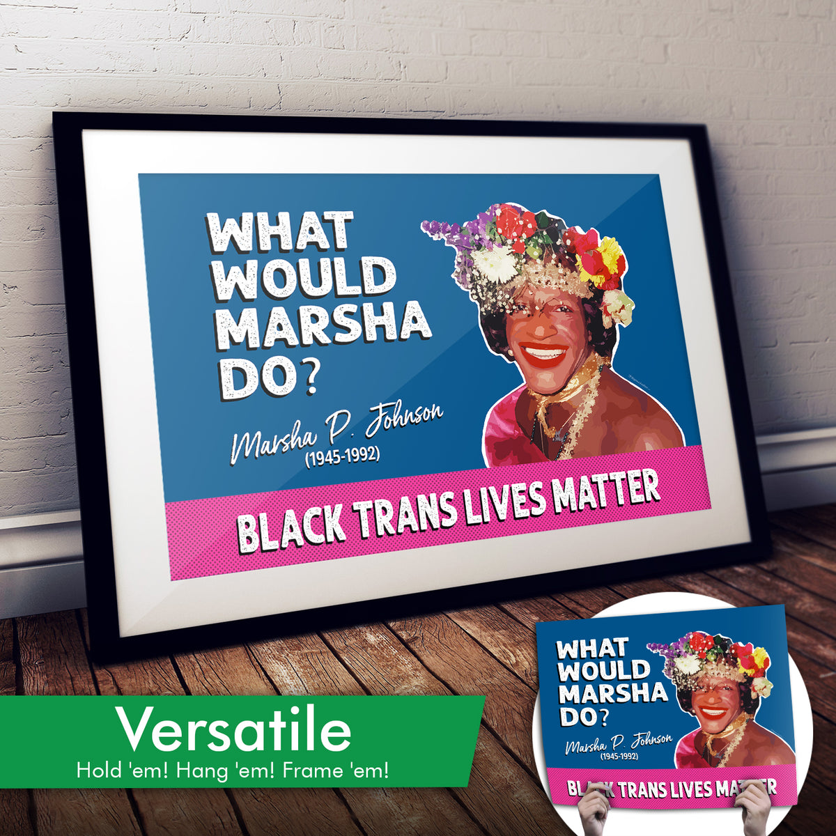 "What Would Marsha Do?" Art Print or Protest Sign Pack