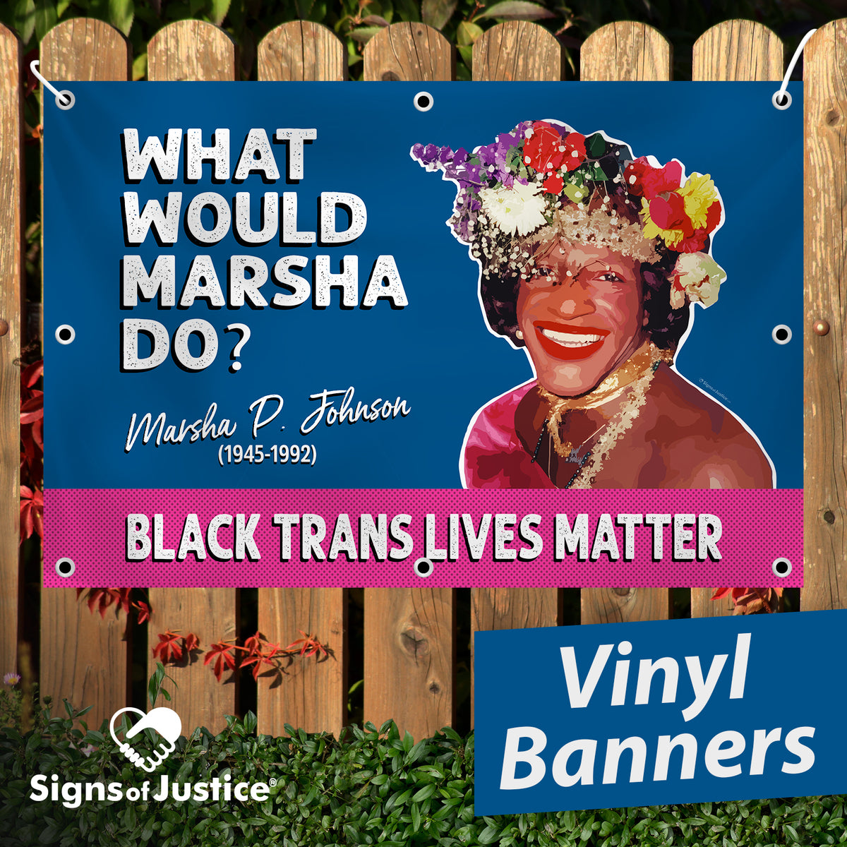 "What Would Marsha Do?" Vinyl Banner