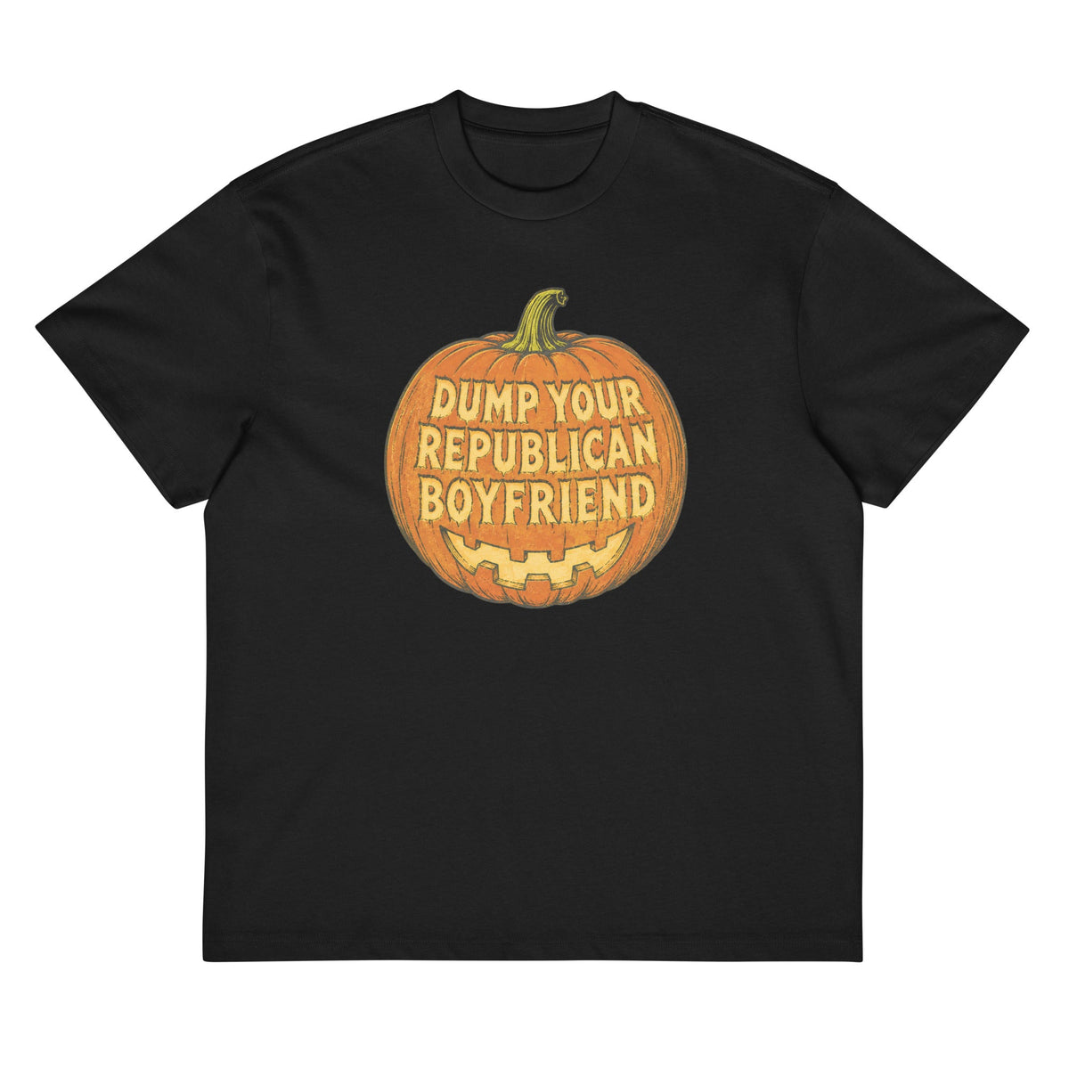 "Dump Your Republican Boyfriend" T-Shirt