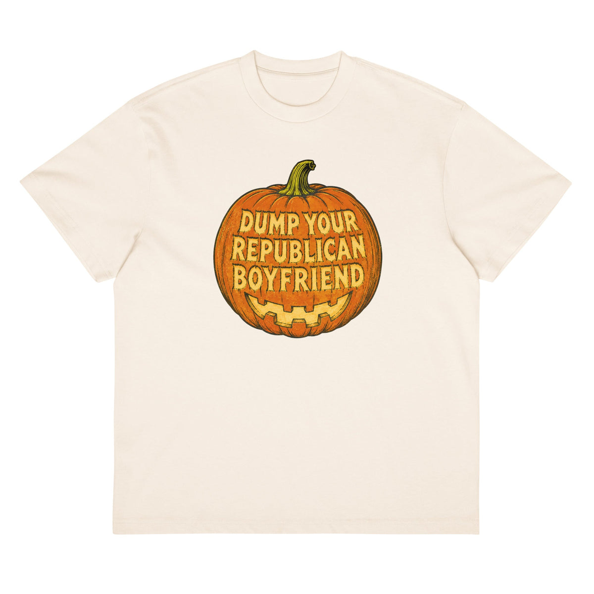 "Dump Your Republican Boyfriend" T-Shirt