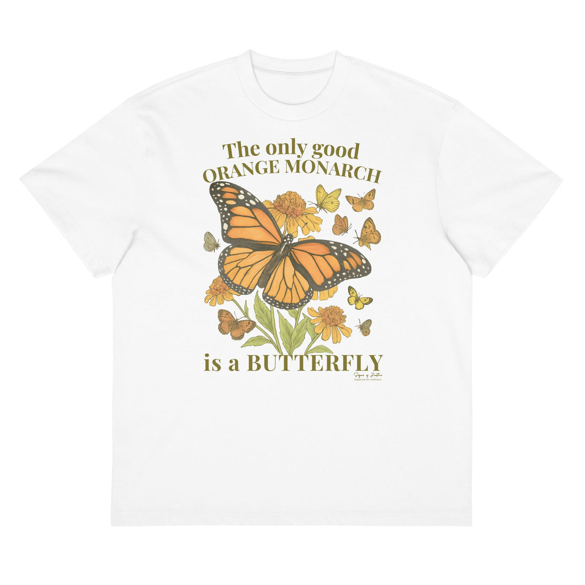 "Good Monarch" T-Shirt (Front Only)