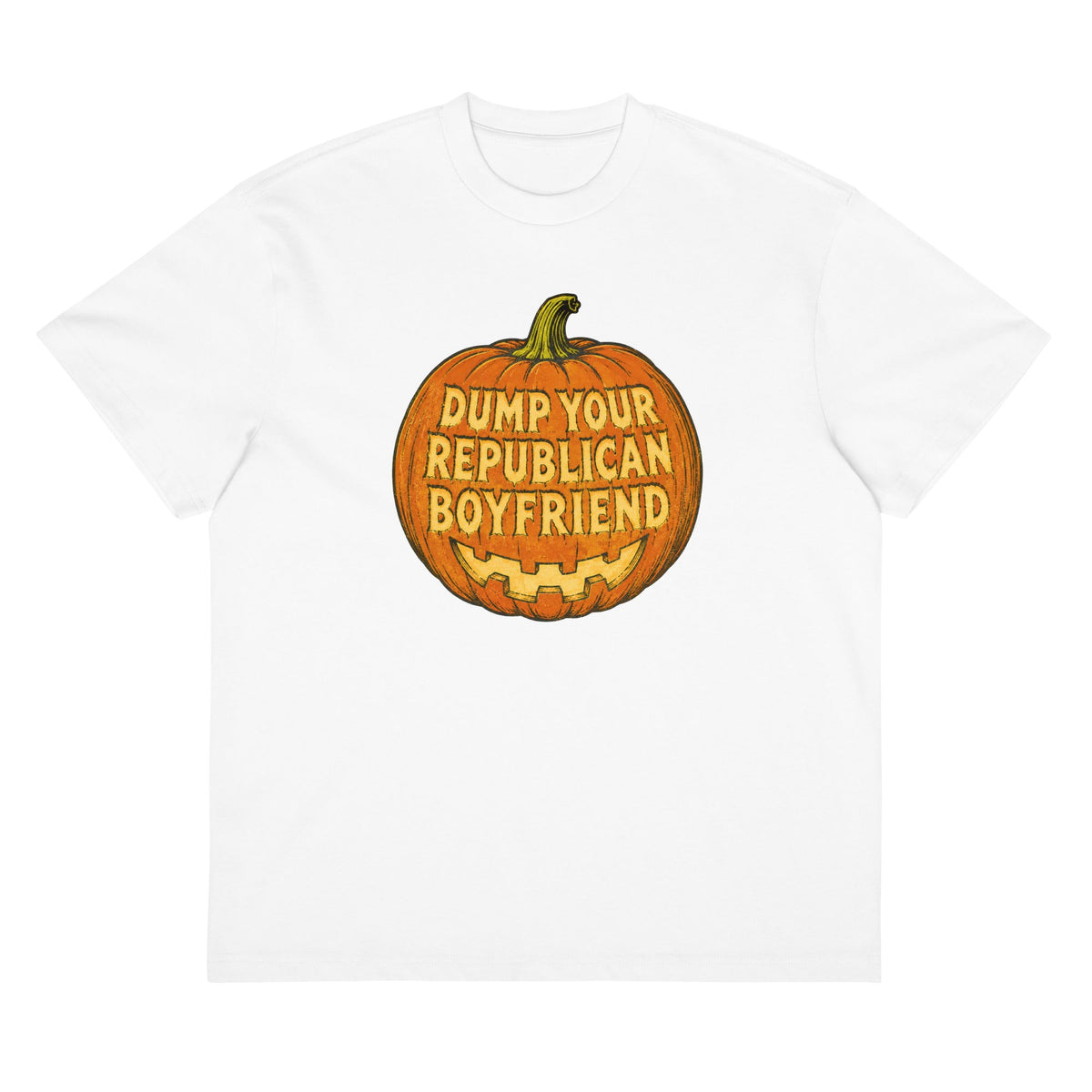 "Dump Your Republican Boyfriend" T-Shirt