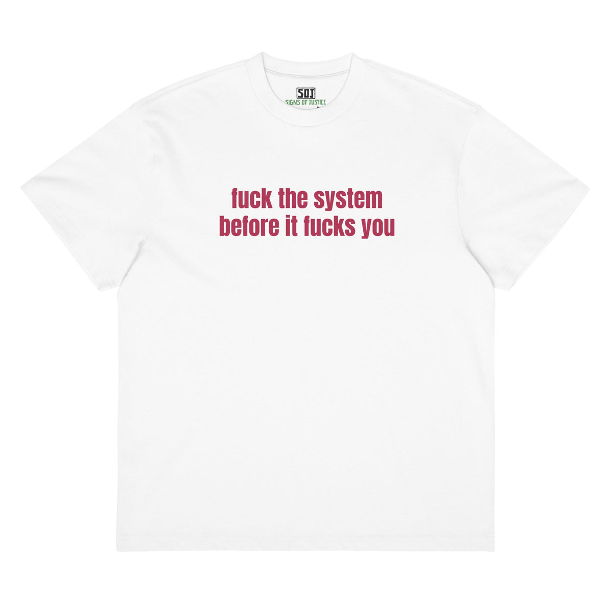 "F*ck the System" T-Shirt