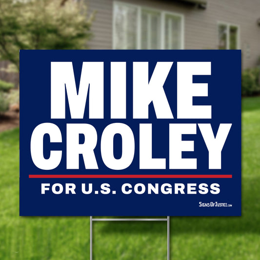 Mike Croley 24"x18" yard sign