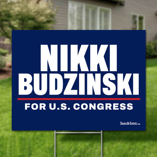 Nikki Budzinski 24"x18" yard sign