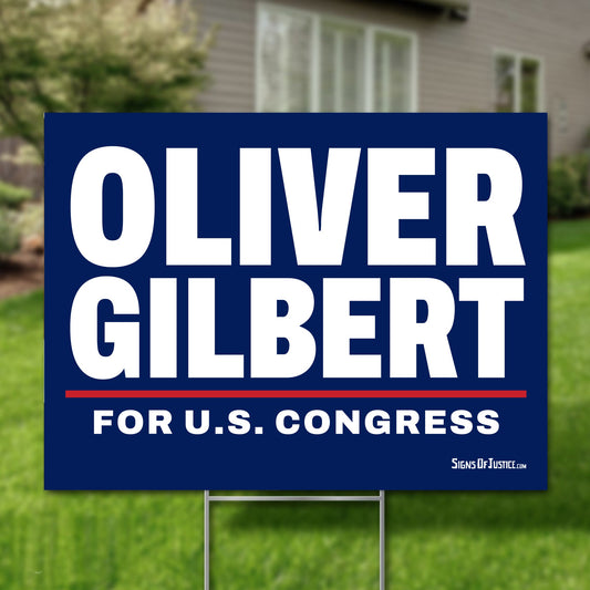 Oliver Gilbert 16"x12" yard sign
