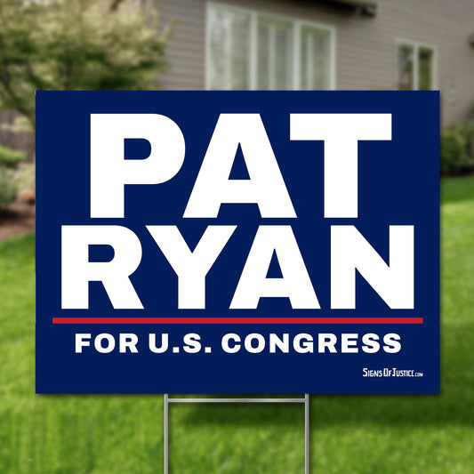 Pat Ryan 24"x18" yard sign