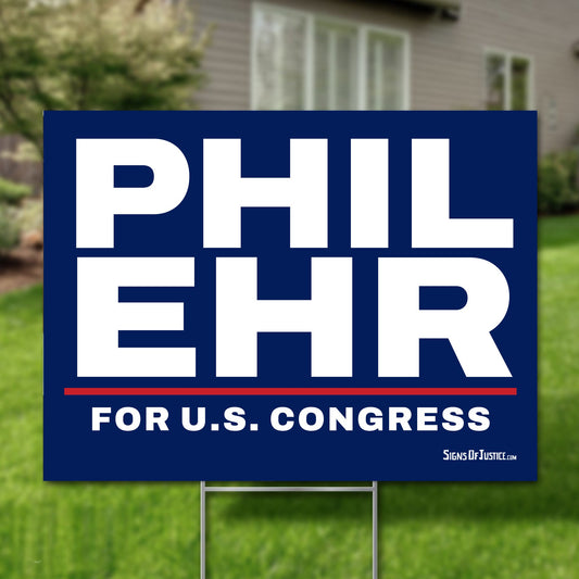 Phil Ehr 16"x12" yard sign